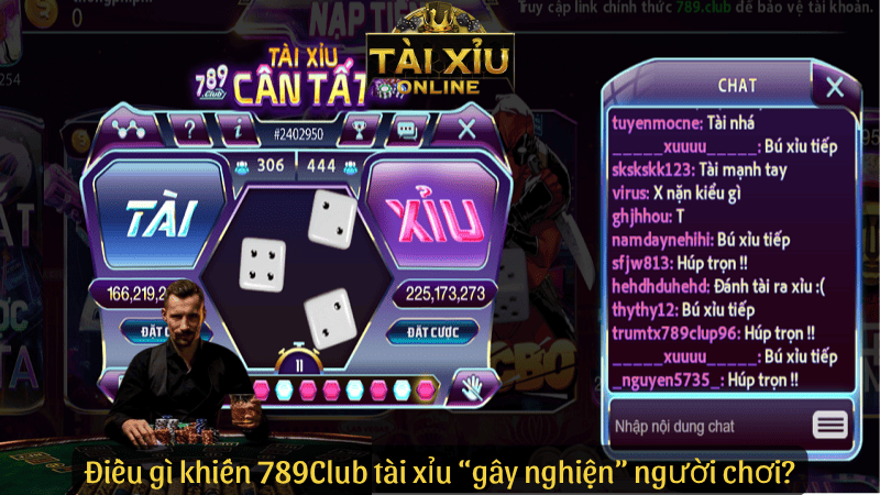 Điều gì khiến 789Club tài xỉu “gây nghiện” người chơi?