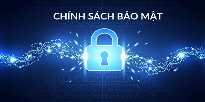 Chính sách bảo mật về thu thập và sử dụng thông tin