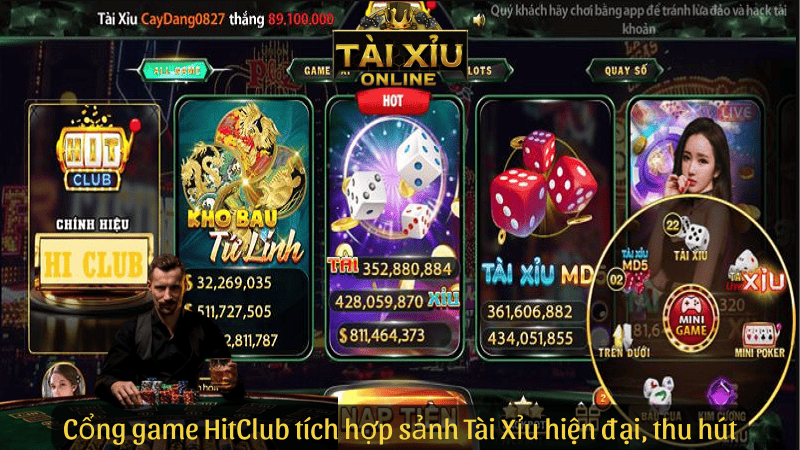 Cổng game HitClub tích hợp sảnh Tài Xỉu hiện đại, thu hút
