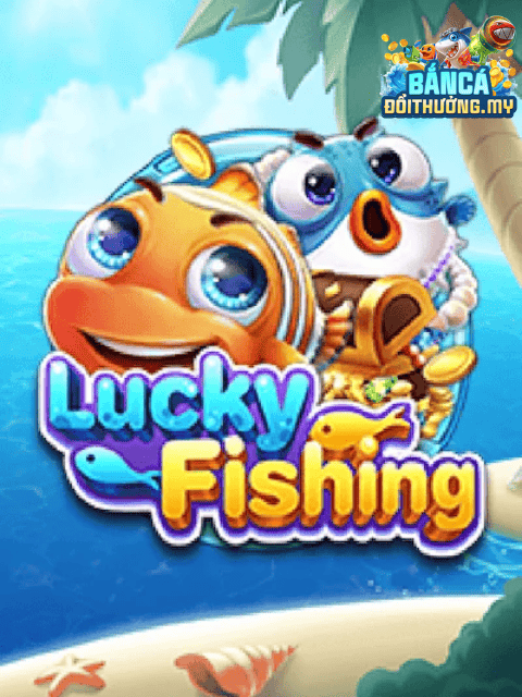 Lucky fishing