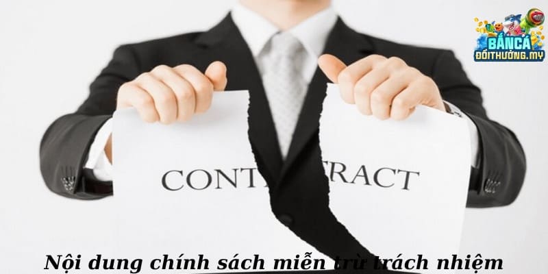 Nội dung chính sách miễn trừ trách nhiệm tại Bancadoithuong.my