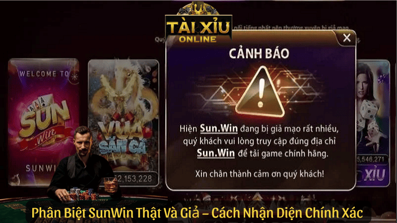 Phân Biệt SunWin Thật Và Giả – Cách Nhận Diện Chính Xác Để Tránh Bị Lừa