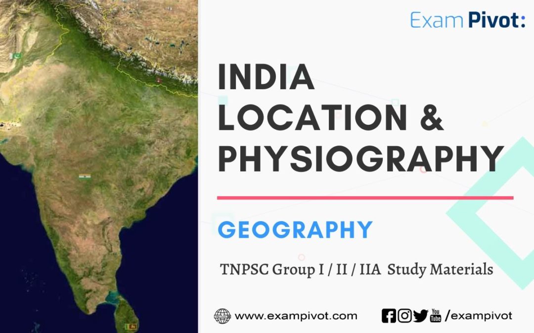 India Location and Physiography